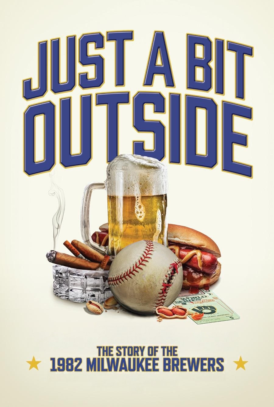 Poster de JUST A BIT OUTSIDE: THE STORY OF THE 1982 MILWAUKEE BREWERS en inglés