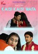 Kaisi Kaisi Wafa