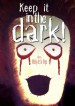 Keep It in the Dark