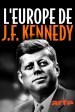 Kennedy's Love for Europe