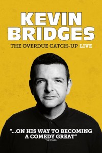 Kevin Bridges: The Overdue Catch