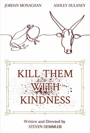 Kill Them with Kindness