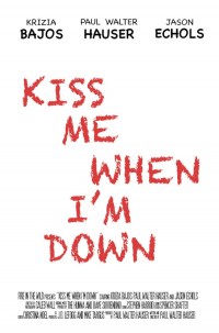 Kiss Me When I'm Down