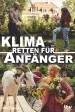 Klima retten für Anfänger