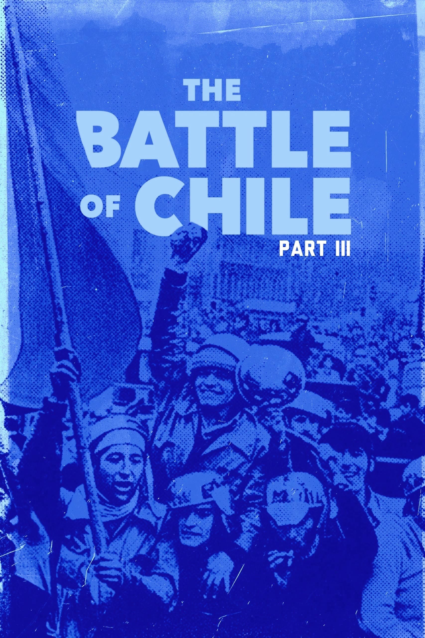 Poster de LA BATALLA DE CHILE: LA LUCHA DE UN PUEBLO SIN ARMAS