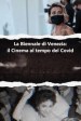 La Biennale di Venezia: Il cinema al tempo del Covid