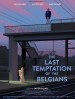 La dernière tentation des Belges