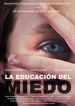 La educación del miedo