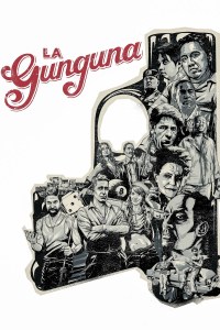 La Gunguna, una de canallas