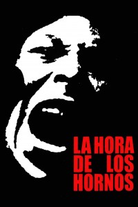La hora de los hornos: Notas y testimonios sobre el neocolonialismo, la violencia y la liberación