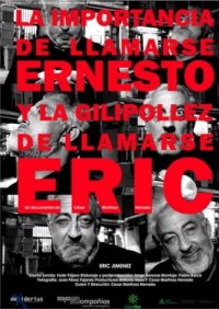Película La importancia de llamarse Ernesto y la gilipollez de llamarse Eric