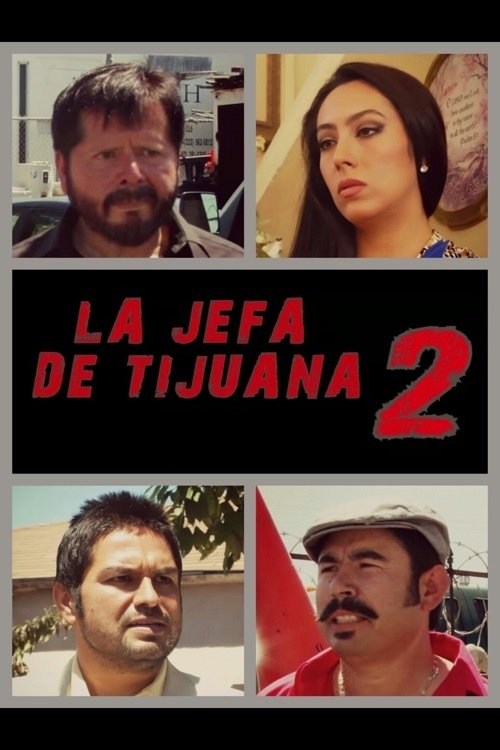 Poster de LA JEFA DE TIJUANA 2