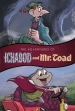 The Adventures of Ichabod and Mr. Toad