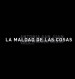 La maldad de las cosas