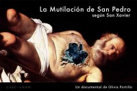 La mutilación de San Pedro según San Xavier