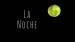 La Noche