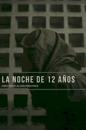 La noche de 12 años - Película 2018 - Cine.com
