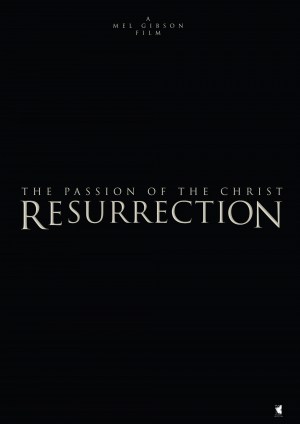 La pasión de Cristo: Resurrección