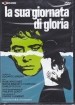 La sua giornata di gloria