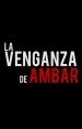 La venganza de Ambar