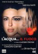 L'acqua... il fuoco