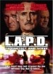 L.A.P.D.: To Protect and to Serve