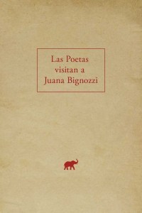 Las Poetas vistan a Juana Bignozzi