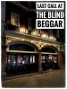Last Call at the Blind Beggar