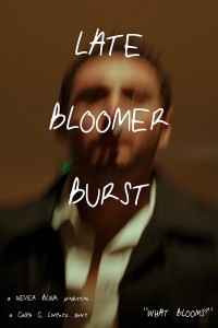 Late Bloomer Burst