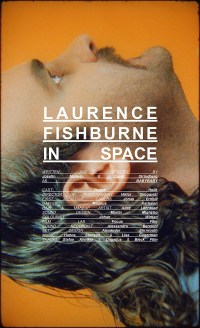 Laurence Fishburne in Space