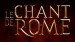 Le Chant de Rome