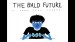 Le futur sera chauve
