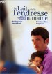 Le lait de la tendresse humaine