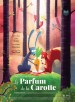 Le parfum de la carotte