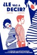 Le vas a decir?