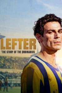Lefter: La historia de un maestro del fútbol