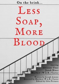 Less Soap, More Blood
