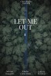 Let Me Out