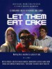 Let Them Eat Cake