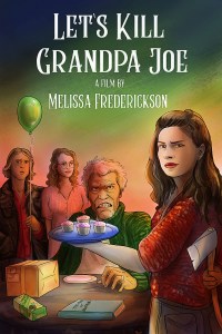 Let's Kill Grandpa Joe