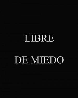 Libre de Miedo