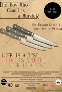 Life (AKA The Boy Who Commits a Murder)