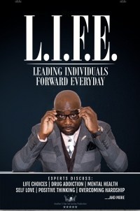 L.I.F.E. (Leading Individuals Forward Everyday) Symposium