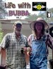 Life with Bubba Vol. 1