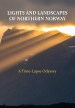 Lights and Landscapes of Northern Norway