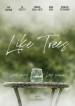 Like Trees