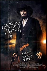 Live to Die Again
