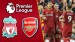 Liverpool vs Arsenal