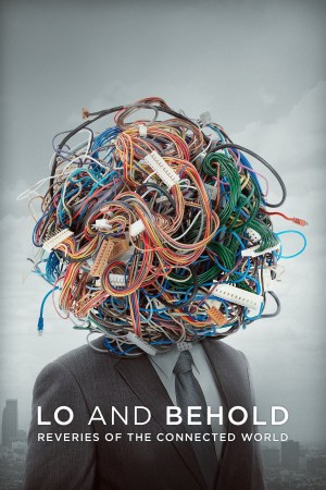 Lo and Behold: el inicio de Internet