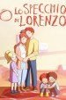 Lo specchio di Lorenzo
